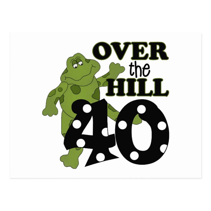 Over The Hill 40th Birthday Post Card