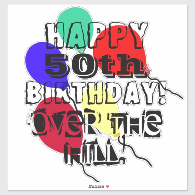 Over the Hill 50th Birthday Balloons Vinyl Sticker (Sheet)