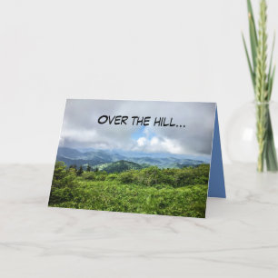 Over the Hill Birthday Card