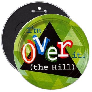 Over the hill button