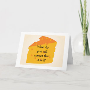 OVER THE HILL CHEESE IS "BLUE" ARE "YOU" CARD