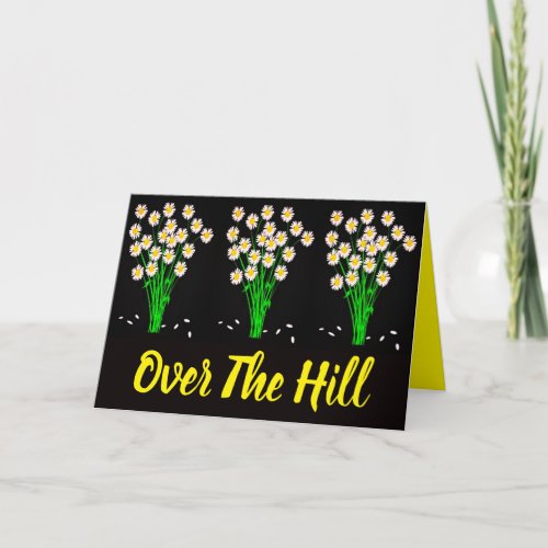 Over The Hill  Daisies Greeting Card