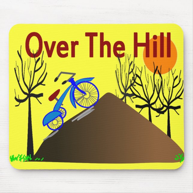 "Over The Hill" Funny Birthday Gifts Mouse Pad (Front)