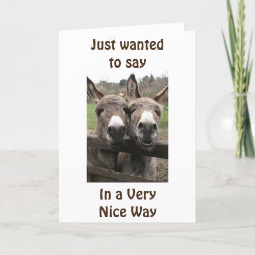 OVER THE HILL LOOKS GREAT ON YOU SAYS DONKEYS CARD