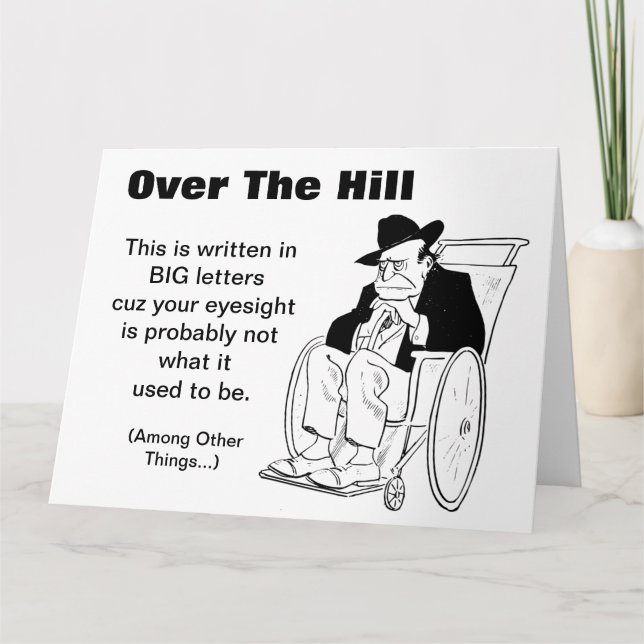 Over The Hill Man in Wheelchair Old Fart Birthday  Card (Front)