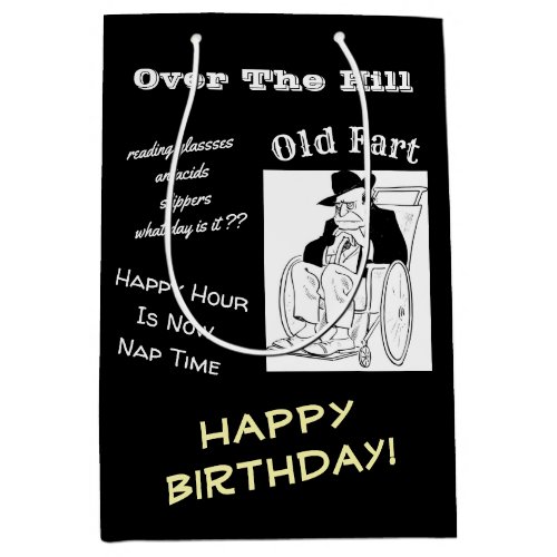 Over The Hill Old Fart Funny Man Birthday Paper Medium Gift Bag