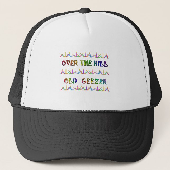 Over the Hill Old Geezer Trucker Hat (Front)
