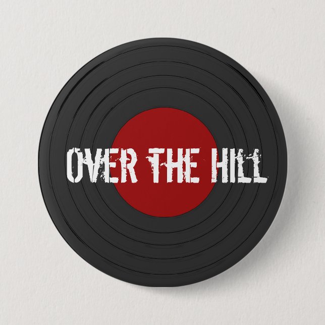Over the Hill Rock N Roll Record   Button (Front)