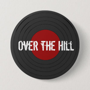 Over the Hill Rock N Roll Record Button