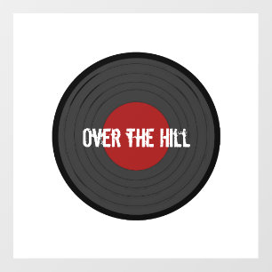 Over the Hill Rock N Roll Record Custom Wall Decal