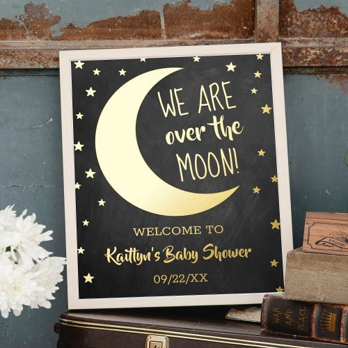 Over The Moon  Baby Shower Real Foil Welcome Sign