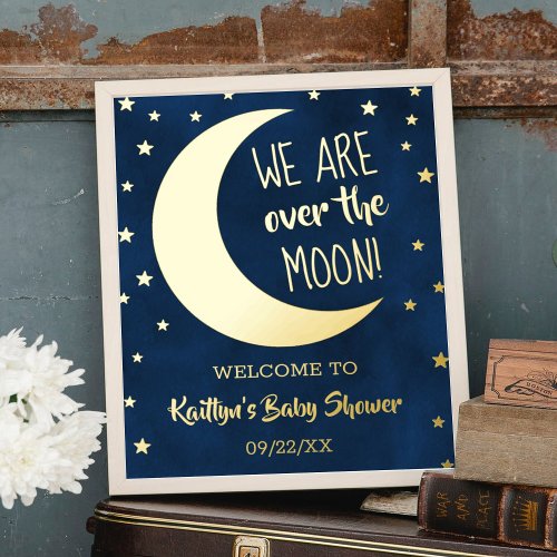 Over The Moon  Baby Shower Real Foil Welcome Sign