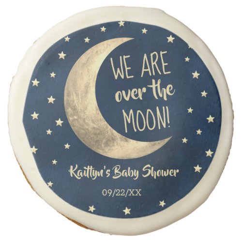 Over The Moon  Baby Shower Sugar Cookie
