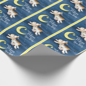 Over The Moon Cow Jump New Baby Wrapping Paper by Mylittleeden at Zazzle