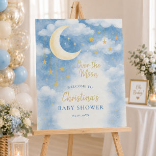 Over the Moon for Baby Shower Welcome Sign
