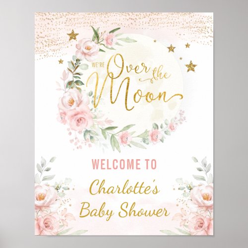 Over the Moon Pink Gold Floral Baby Shower Welcome Poster