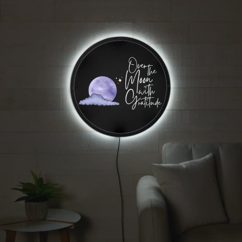 Over The Moon With Gratitude Illuminated Sign
