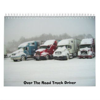 Over The Road Truck Driver Calendar