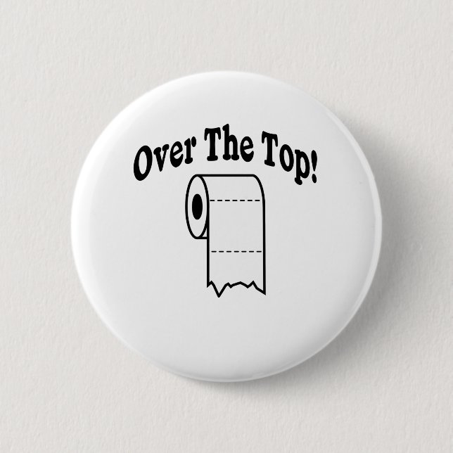 Over The Top! Button (Front)