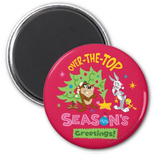 Over The Top Seasons Greetings Magnet