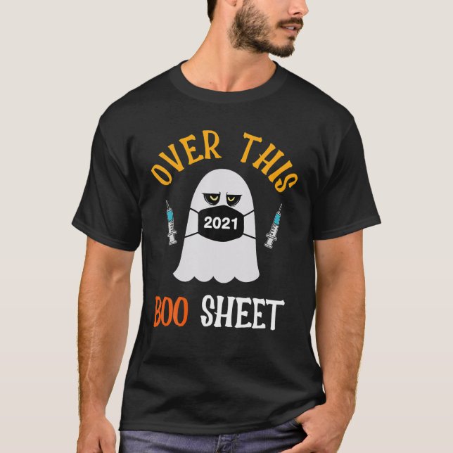 Over This 2021 Boo Sheet Ghost Mask Classic Costum T-Shirt (Front)