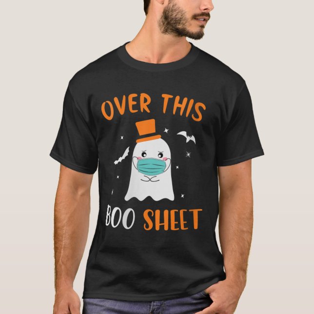 Over This Boo Sheet Shirt - Ghost Wear Mask 2020 g (Front)
