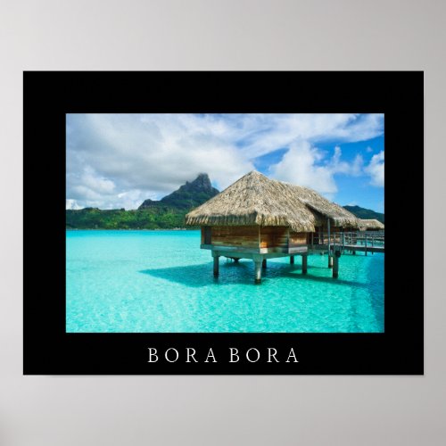 Over_water bungalow Bora Bora text poster print