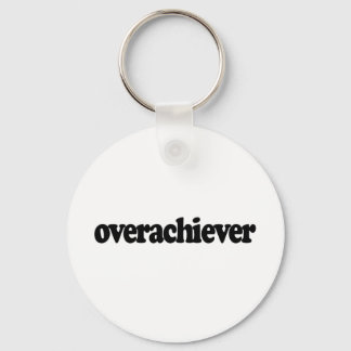 Overachiever Keychain