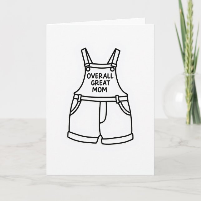 Overall Great Mom Illustration Card (Front)