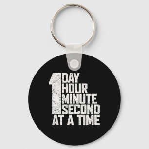 Overcome Addiction One Day Hour Minute Second At A Keychain