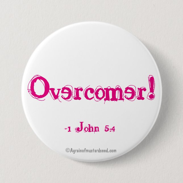 Overcomer! Pinback Button (Front)