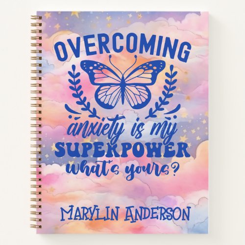 OVERCOMING ANXIETY IS MY SUPERPOWER PASTEL CUSTOM  NOTEBOOK