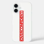 Overconfident Stamp iPhone 16 Case