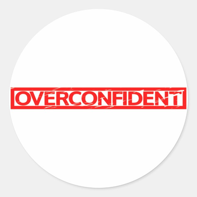 Overconfident Stamp Classic Round Sticker (Front)