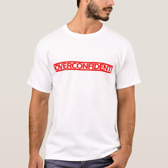 Overconfident Stamp T-Shirt (Front)