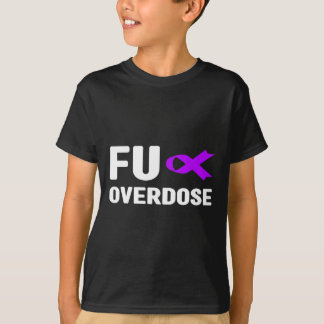 Overdose - Addiction Awareness1 T-Shirt