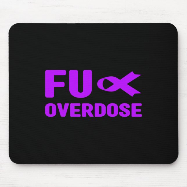 Overdose - Addiction Awareness  Mouse Pad (Front)