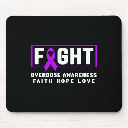 Overdose _ Addiction Awareness  Mouse Pad