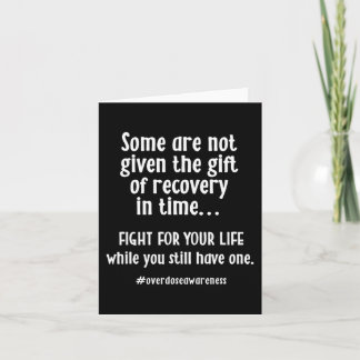 Overdose Awareness Addiction Recovery T  Card