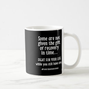 Overdose Awareness Addiction Recovery T Coffee Mug