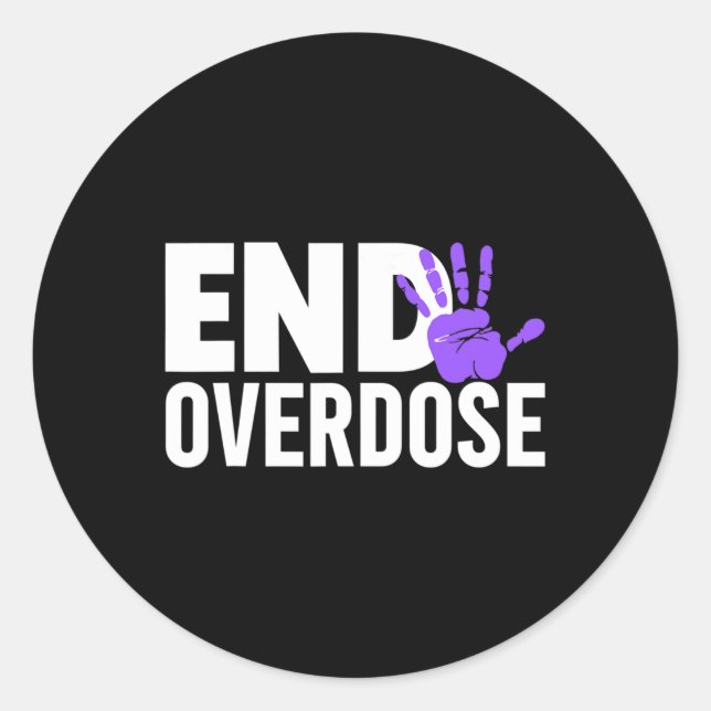 Overdose Awareness  - End Overdose Awareness  Classic Round Sticker (Front)
