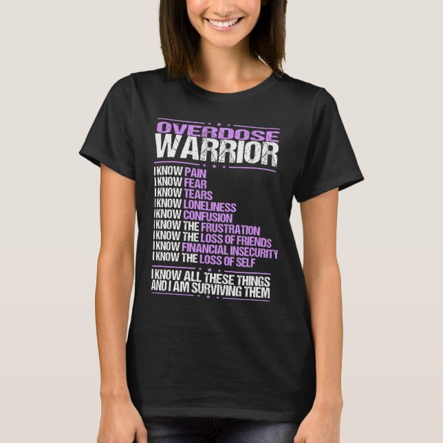 Overdose Awareness I know Pain Purple Ribbon T-Shirt (Front)