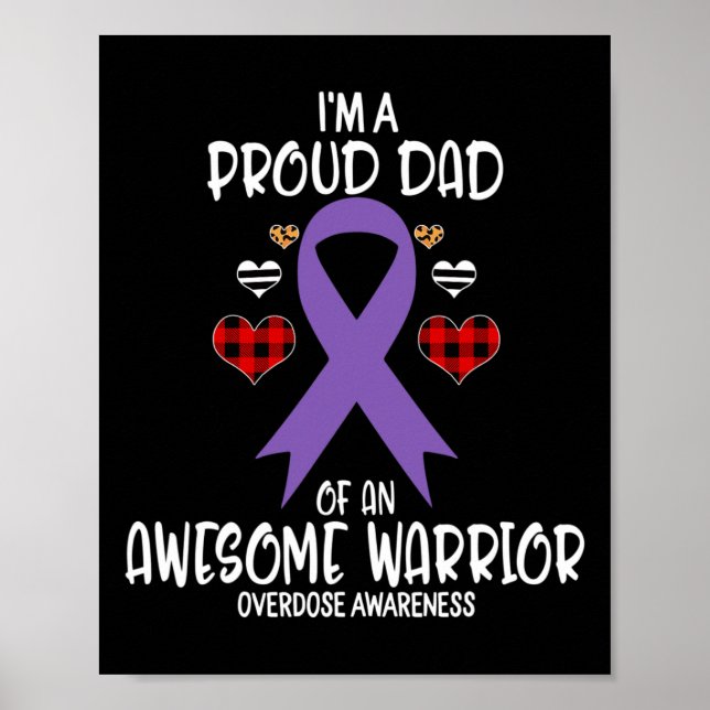 Overdose Awareness I'm A Proud Dad Of Awesome Warr Poster (Front)