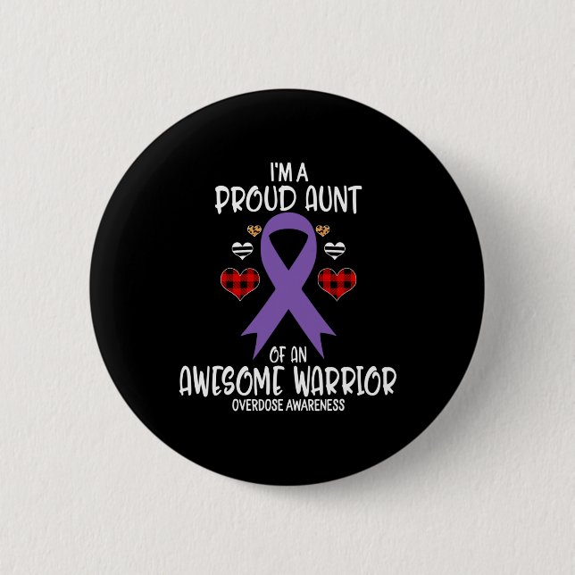 Overdose Awareness I'm Proud Aunt of Awesome Warri Button (Front)
