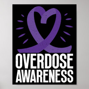 Overdose Awareness In Purple Ribbon For Drug Addic Poster