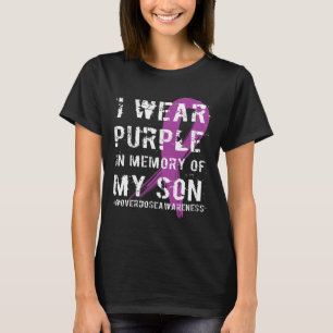 Overdose Awareness Memory Of Son Purple Ribbon  T-Shirt