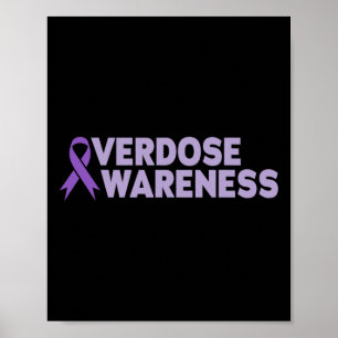 Overdose Awareness Men Women Poster