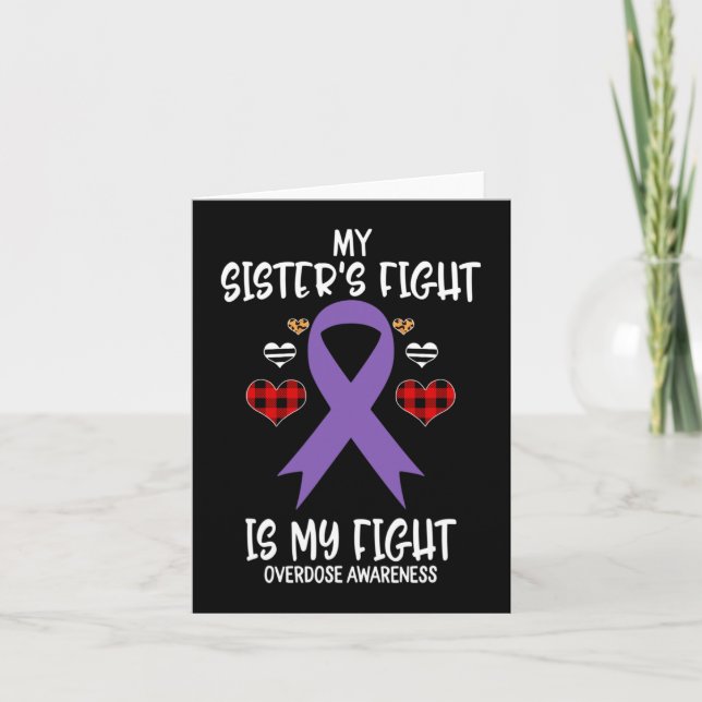 Overdose Awareness My Sister's Fight Is My Fight  Card (Front)