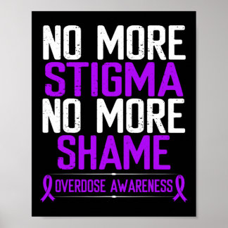 Overdose Awareness No More Stigma Shame Purple Rib Poster