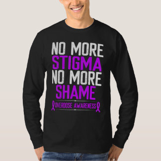 Overdose Awareness No More Stigma Shame Purple Rib T-Shirt